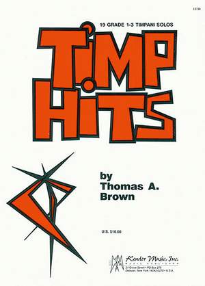 Tom Brown: Timp Hits Solo Timpani