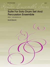 Dave Mancini: Suite For Solo Drum Set & Percussion Ensemble