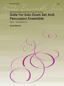 Dave Mancini: Suite For Solo Drum Set & Percussion Ensemble