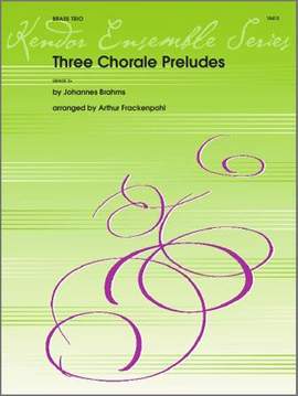 Johannes Brahms: Three Chorale Preludes