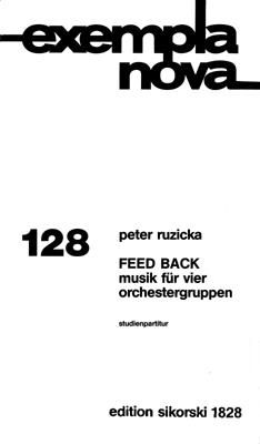 Peter Ruzicka: Feed Back
