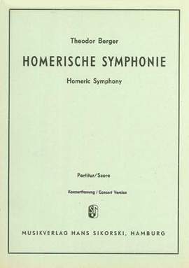 Theodor Berger: Homerische Sinfonie