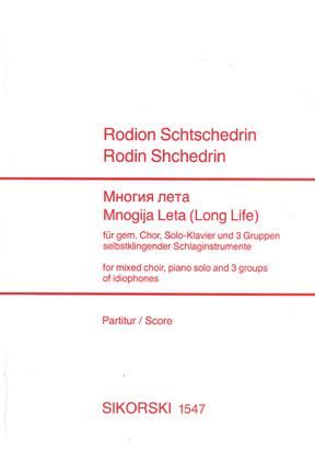 Rodion Shchedrin: Mnogija Leta [Long Life]