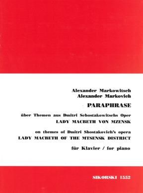 Alexander Markovich: Paraphrase über Themen aus Shostakovics Macbeth