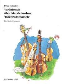 Peter Heidrich: Variationen über Mendelssohns Hochzeitsmarsch