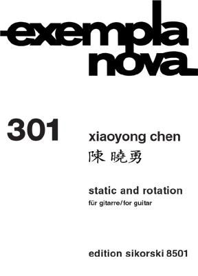 Xiaoyong Chen: Static And Rotation