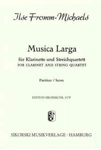 Ilse Fromm-Michaels: Musica larga