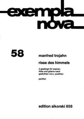 Manfred Trojahn: Risse des Himmels