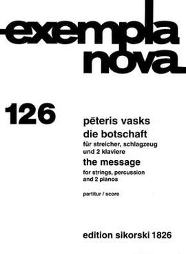 Pêteris Vasks: Die Botschaft