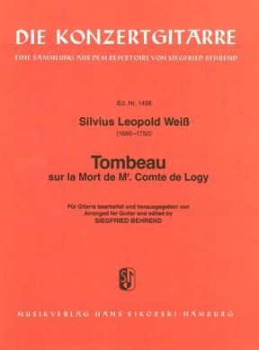 Silvius Leopold Weiss: Tombeau sur la Mort de Mr Comte de Logy