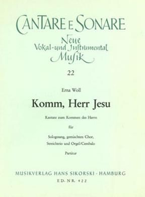Erna Woll: Komm, Herr Jesu