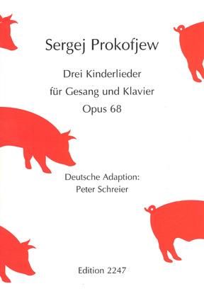 Sergei Prokofiev: 3 Kinderlieder Op 68