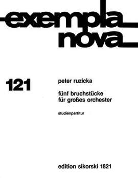 Peter Ruzicka: 5 Bruchstücke