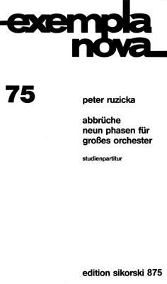 Peter Ruzicka: Abbrüche