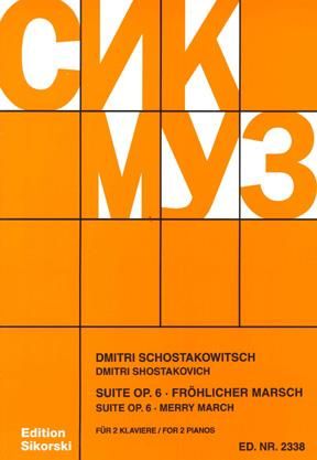 Dimitri Shostakovich: Suite Op. 6 / Fröhlicher Marsch