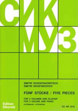 Dimitri Shostakovich: 5 Pieces For 2 Violins And Piano