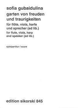 Sofia Gubaidulina: Garten Von Freuden Und Traurigkeiten