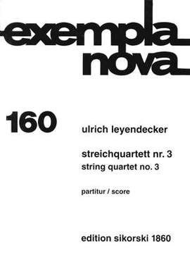 Ulrich Leyendecker: Streichquartett Nr. 3