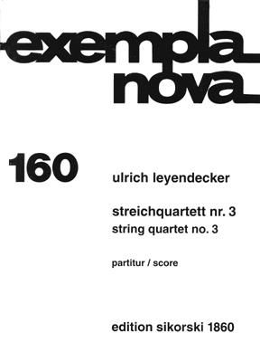 Ulrich Leyendecker: Streichquartett Nr. 3