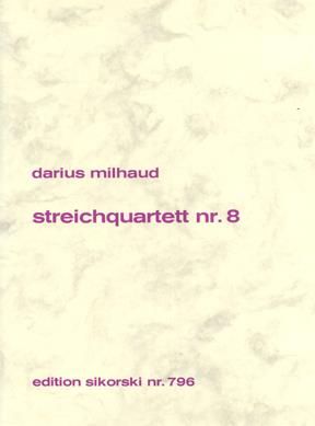 Darius Milhaud: Streichquartett Nr. 8