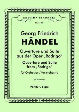 Georg Friedrich Händel: Ouvertüre und Suite aus der Oper 'Rodrigo'