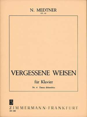 Medtner, N: Vergessene Weisen (Forgotten Melodies) op. 40