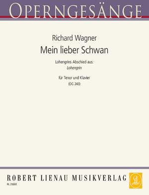 Richard Wagner: Mein lieber Schwan (Lohengrin)