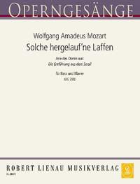 Wolfgang Amadeus Mozart: Solche hergelauf'ne Laffen (Entführung)