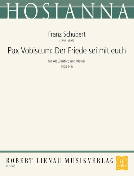 Franz Schubert: Pax vobiscum: Der Friede sei mit euch