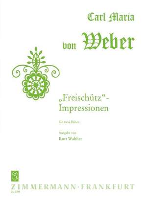Weber, C M v: ”Freischütz“-Impressions