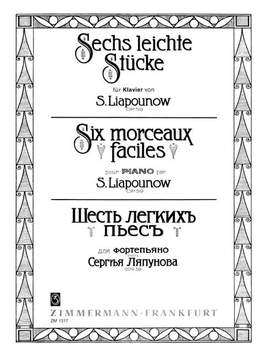 Liapounow, S: Sechs leichte Stücke op. 59