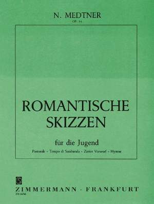 Medtner, N: Romantic Sketches op. 54