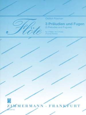 Flosman, O: 3 Präludien und Fugen