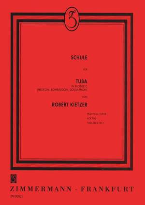 R. Kietzer: Schule Fur Tuba Bes/C Compleet
