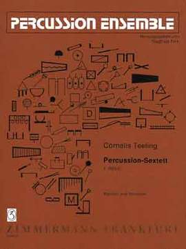 Cornelis Teeling: Schlagzeug-Sextett II: Pièce