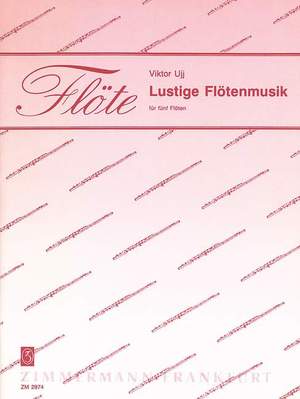 Viktor Ujj: Lustige Flötenmusik