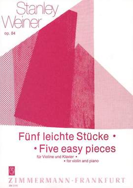 Stanley Weiner: Fünf leichte Stücke op. 84