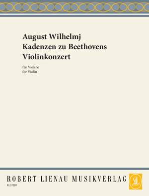 Wilhelmj, A: Kadenzen zu Beethovens Violinkonzert