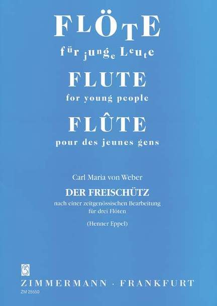 Weber, C M v: Der Freischütz
