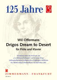 Will Offermans: Drigos Dream to Desert