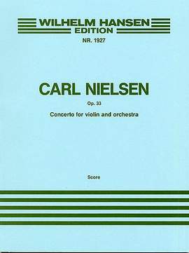 Carl Nielsen: Concerto For Violin And Orchestra Op.33
