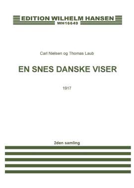 Carl Nielsen_Thomas Laub: En Snes Danske Viser - 1917