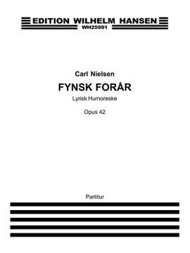 Carl Nielsen: Fynsk Forar Op.42