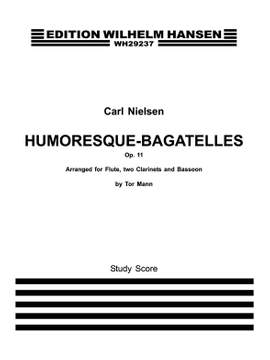 Carl Nielsen: Humoresque-Bagatelles Op. 11
