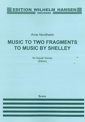 Arne Nordheim: Music To Two Fragments By Shelley