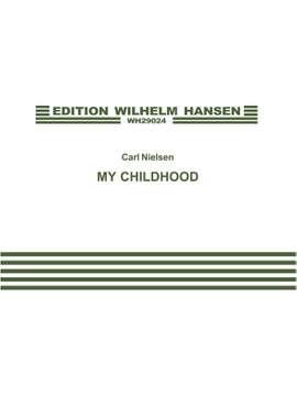 Carl Nielsen: My Childhood