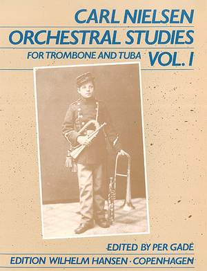 Carl Nielsen: Orchestral Studies For Trombone And Tuba Vol. 1