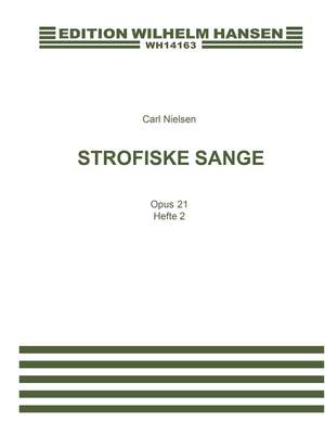 Carl Nielsen: Strophic Songs Op. 21 Vol.2
