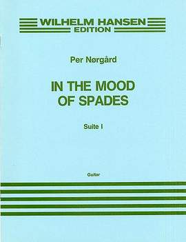 Per Nørgård: Per Nørgård In The Mood Of Spades Suite No. 1