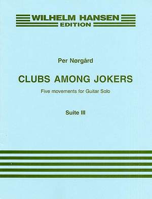 Per Nørgård: Clubs Among Jokers, Tales Of A Hand Suite No.3